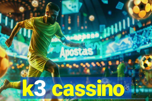 k3 cassino